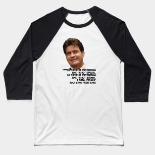 Charlie sheen quotes Baseball T-Shirt